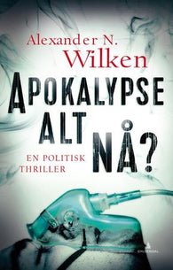 Apokalypse alt nå? 9788205494220 Alexander N. Wilken Brukte bøker