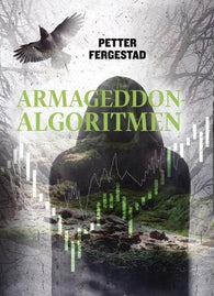Armageddon-algoritmen 9788269053012 Petter Fergestad Brukte bøker