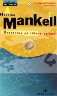 Beretning på tidens strand 9788205310810 Henning Mankell Brukte bøker