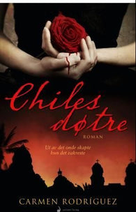 Chiles døtre 9788282056014 Carmen Laura Rodríguez Brukte bøker