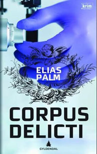 Corpus delicti 9788205407879 Elias Palm Brukte bøker