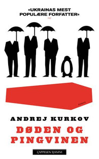 Døden og pingvinen 9788202762544 Andrej Kurkov Brukte bøker