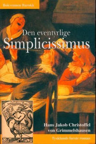 Den eventyrlige Simplicissimus 9788274880986 Hans Jakob Christoffel von Grimmelshausen Brukte bøker