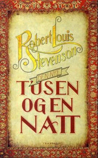 Den nye tusen og en natt 9788275962018 Robert Louis Stevenson Brukte bøker