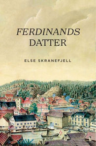 Ferdinands datter 9788284161020 Else Skranefjell Brukte bøker