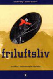 Friluftsliv: grunnbok : studieretning for idrettsfag 9788205248519 Ivar Mytting Annette Bischoff Brukte bøker