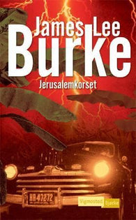 Jerusalemkorset 9788241904608 James Lee Burke Brukte bøker