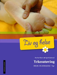 Liv og helse 9788202293697 Sigrid M. Gjøtterud Else Kari Bjerva Brukte bøker