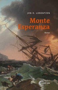 Monte Esperanza 9788283240566 Jon O. Lorentzen Brukte bøker