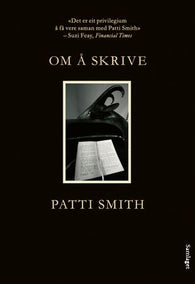 Om å skrive 9788252195934 Patti Smith Brukte bøker