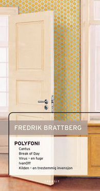 Polyfoni 9788256027408 Fredrik Brattberg Brukte bøker