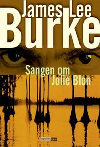 Sangen om Jolie Blon 9788241902895 James Lee Burke Brukte bøker