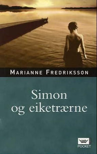 Simon og eiketrærne 9788204111883 Marianne Fredriksson Brukte bøker