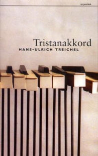 Tristanakkord 9788253023618 Hans-Ulrich Treichel Brukte bøker