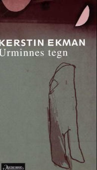 Urminnes tegn 9788203206092 Kerstin Ekman Brukte bøker