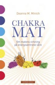 Chakramat : om matens virkning på energisentrene våre