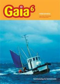 Gaia 6: arbeidsbok,samfunnsfag for barnetrinnet