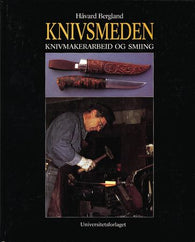 Knivsmeden: knivmakerarbeid og smiing