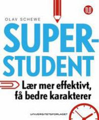 Superstudent; hvordan lære mer effektivt og få bedre karakterer med studieteknikk
