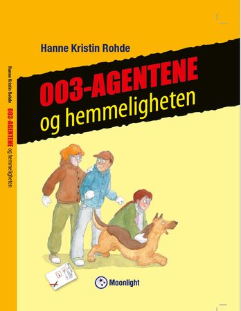 003-agentene og hemmeligheten 9788293860037 Hanne Kristin Rohde Brukte bøker