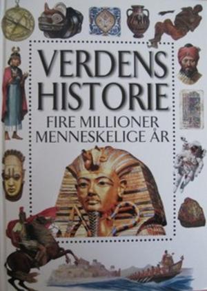 Verdens historie : fire millioner menneskelige år (Innbundet) - Bokia.no