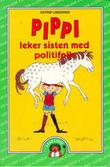 Pippi leker sisten med politifolk (Innbundet) - Bokia.no