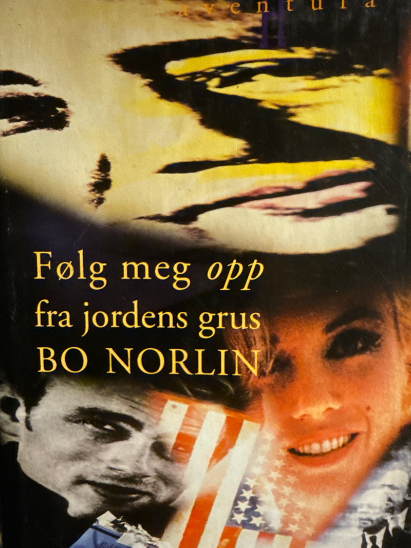 Følg meg opp fra jordens grus (Innbundet) - Bokia.no