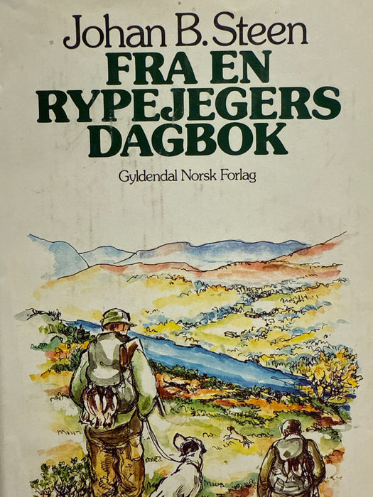Fra en rypejegers dagbok (Innbundet) - Bokia.no