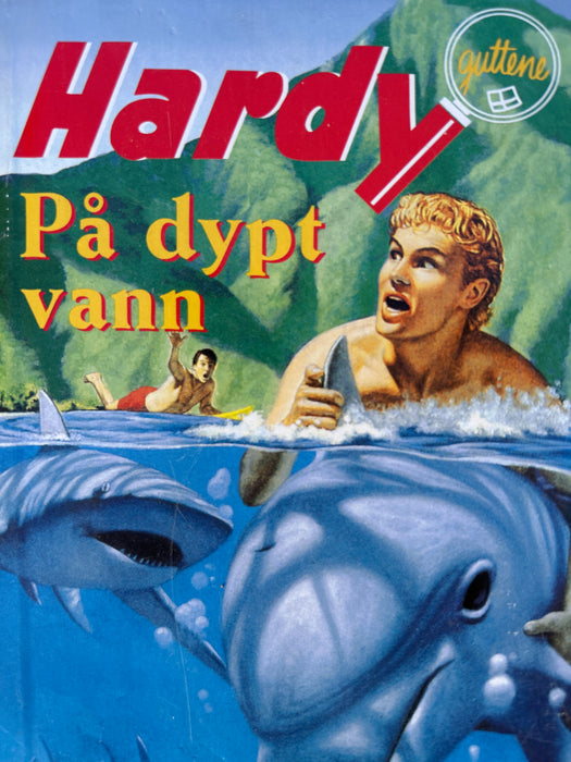 Hardy-guttene på dypt vann (Innbundet) - Bokia.no