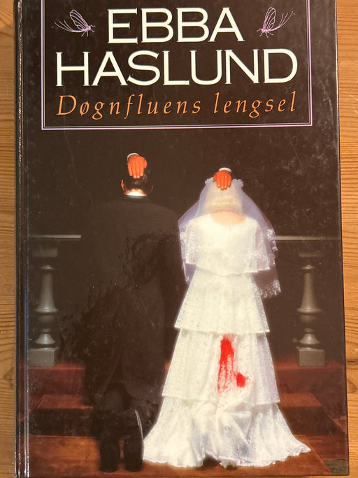 Døgnfluens lengsel (Innbundet) - Bokia.no