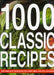 1000 Classic Recipes 9781901289008 Anness Publishing Staff Brukte bøker