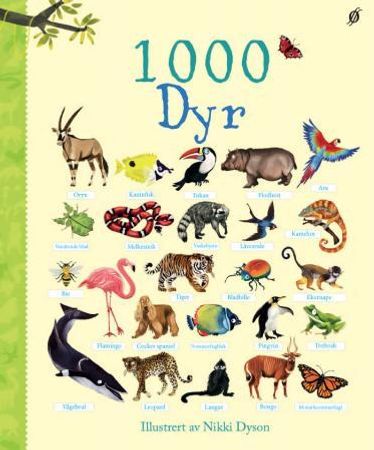 1000 dyr 9788281031821 Jessica Greenwell Brukte bøker