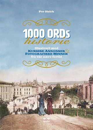 1000 ords historie 9788293277200 Per Holck Brukte bøker