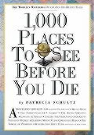 1000 places to see before you die 9780761104841 Patricia Schultz Brukte bøker
