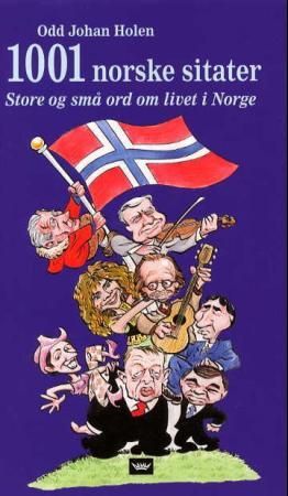 1001 norske sitater 9788251782562  Brukte bøker