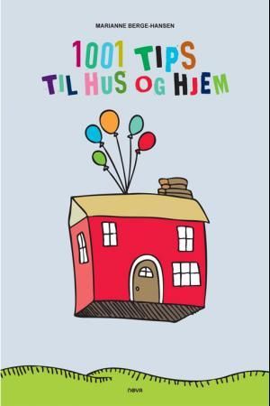 1001 tips til hus og hjem 9788292390733 Marianne Berge-Hansen Brukte bøker