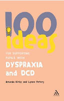 100 Ideas for Supporting Pupils with Dyspraxia and DCD 9780826494405 Lynne Peters Amanda Kirby Brukte bøker