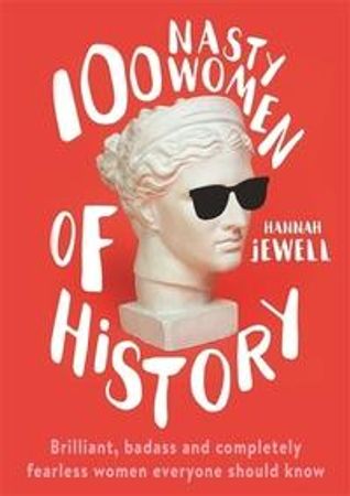 100 nasty women of history 9781473671249 Hannah Jewell Brukte bøker