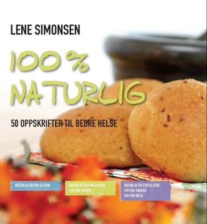 100 % naturlig 9788282330343 Lene Simonsen Brukte bøker