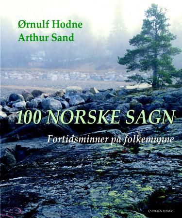 100 norske sagn 9788202305635 Ørnulf Hodne Brukte bøker