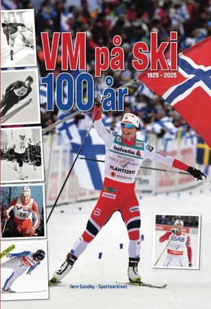 100 år med VM på ski 9788294116003 Jørn Sundby Brukte bøker