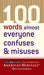 100 Words Almost Everyone Confuses & Misuses 9780618493333 American Heritage Publishing Company Brukte bøker