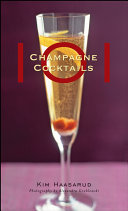 101 Champagne Cocktails 9780470169421 Kim Haasarud Brukte bøker