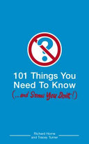 101 Things You Need to Know (...and Some You Don'T) 9780747584766 Tracey Turner Brukte bøker