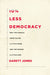 10% Less Democracy 9781503603578 Garett Jones Brukte bøker