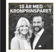 10 år med kronprinsparet 9788282683920 Elsebeth Danielsen Brukte bøker