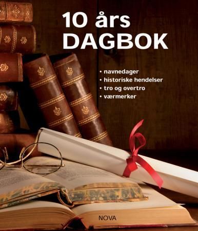 10 års dagbok. Navnedager, historiske hendelser, tro og overtro, værmerker 9788292390221  Brukte bøker