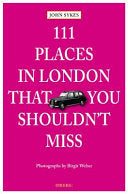 111 Places in London that You Shouldn't Miss 9783954513468 John Sykes Brukte bøker
