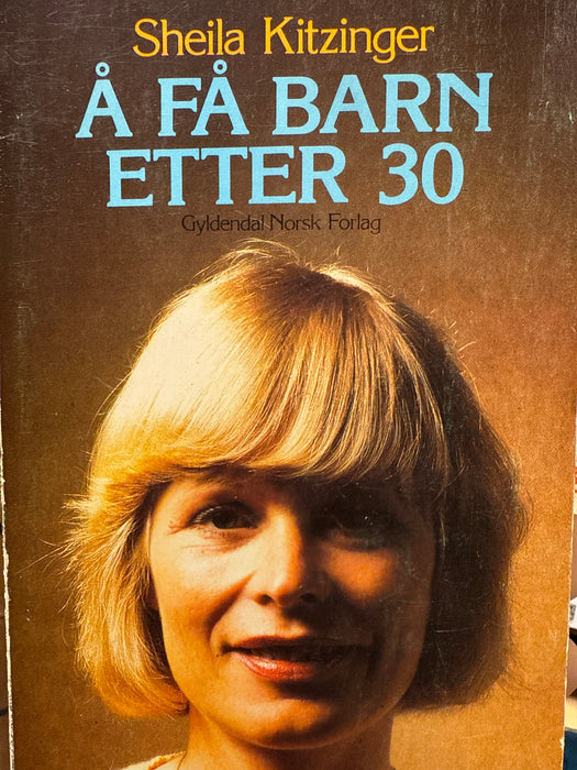 Å få barn etter 30 (Pocket) - Bokia.no