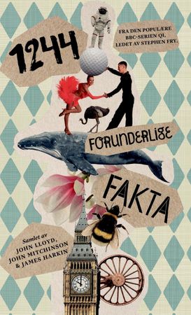 1244 forunderlige fakta 9788281693678 Anne Miller Andrew Hunter Murray Anna Ptsazynski Alex Bell Brukte bøker